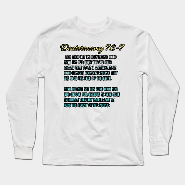 Deuteronomy 7:6-7 Long Sleeve T-Shirt by Yachaad Yasharahla